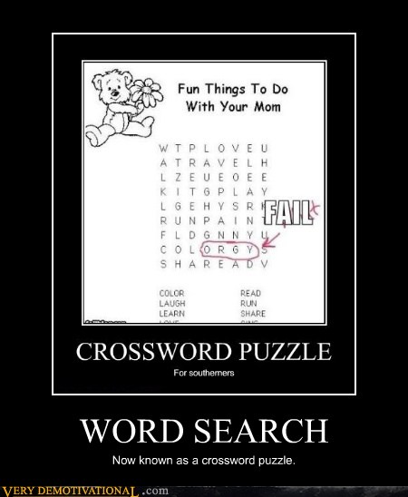 WORD SEARCH Very Demotivational Demotivational Posters Very