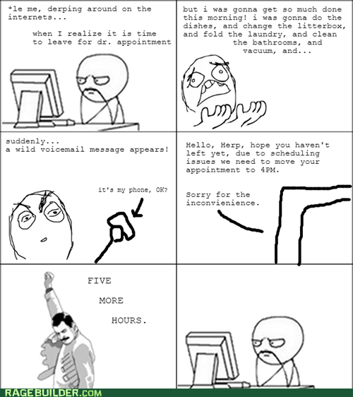 Eh, That Stuff Will All Be There Tomorrow - Rage Comics - rage comics