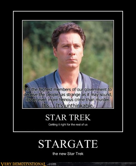 Very Demotivational Stargate Very Demotivational Posters Start