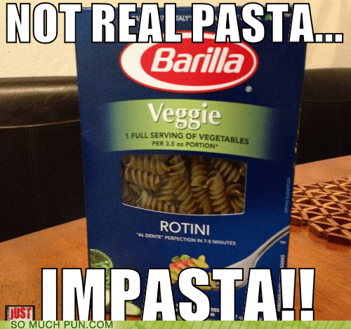 Impasta!! - Puns - Pun Pictures