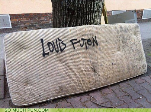 Puns - Louis Vuitton - Funny Puns - Pun Pictures - Cheezburger
