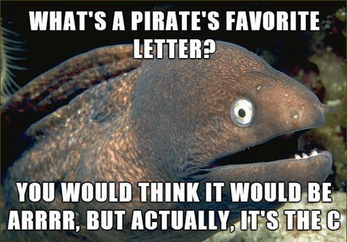 Talk Like a Pirate Day: I Sea What You Did There - Memebase - Funny Memes