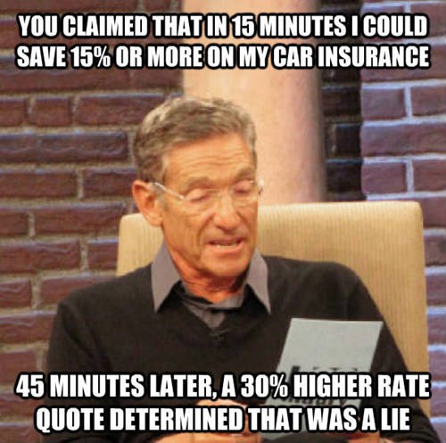 The Truth About Shopping for Car Insurance - Memebase - Funny Memes