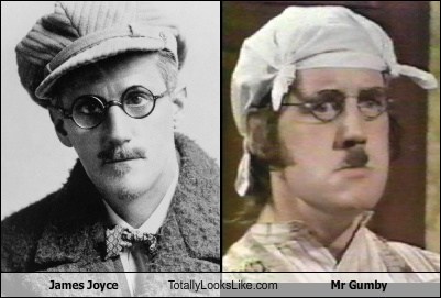 James Joyce Totally Looks Like Mr Gumby Totally Looks Like