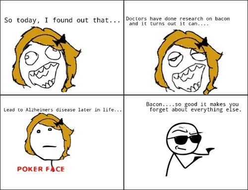 Memebase - bacon - Page 9 - All Your Memes In Our Base - Funny Memes ...