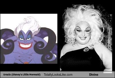 Ursula Totally Looks Like Divine - Totally Looks Like