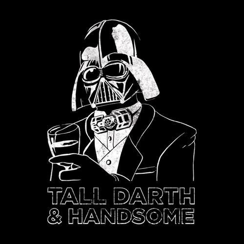 Tall Darth And Handsome - Puns - Pun Pictures