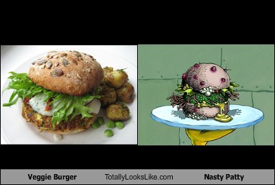 Veggie Burger Totally Looks Like Nasty Patty - Totally Looks Like