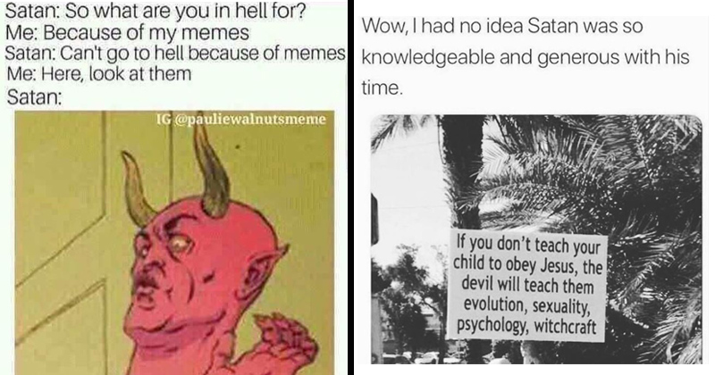 15 Satanic Memes That'll Summon Hellfire Upon Us - Memebase - Funny Memes