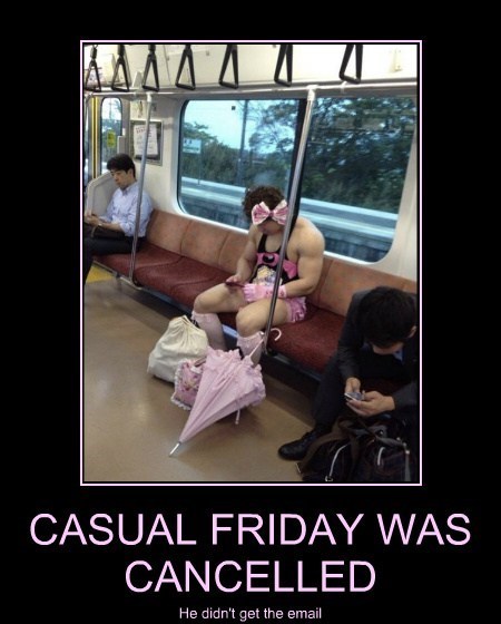 Very Demotivational - casual friday - Very Demotivational Posters