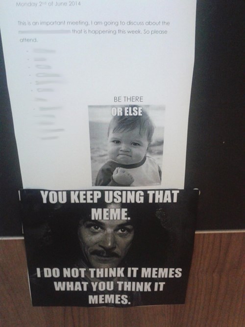 When Coworkers Try to Use Memes - Monday Thru Friday - job fails
