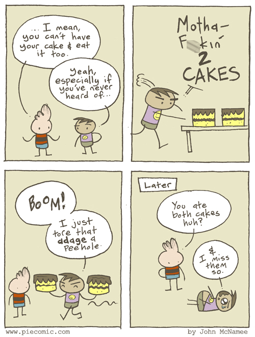 You Cant Have Your Cake And Eat It Too Web Comics 4koma Comic Strip Webcomics Web Comics