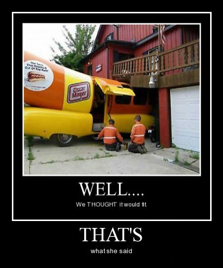 Now Thats A Big Weiner Very Demotivational Demotivational Posters Very Demotivational 2966