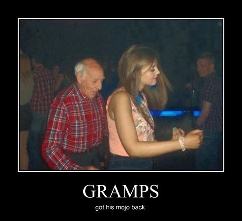 Go Grandpa, Go! - Very Demotivational - Demotivational Posters | Very ...