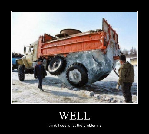 Looks Like the Engine Froze - Very Demotivational - Demotivational ...