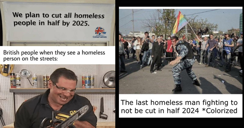 We Plan To Cut All Homeless People In Half Memes Are The Definition Of Wtf Memebase Funny Memes