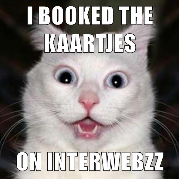 I BOOKED THE KAARTJES ON INTERWEBZZ - Lolcats - lol | cat memes | funny ...