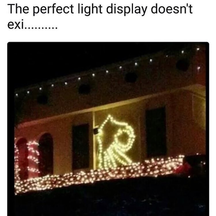 Memebase - christmas lights - All Your Memes In Our Base - Funny Memes