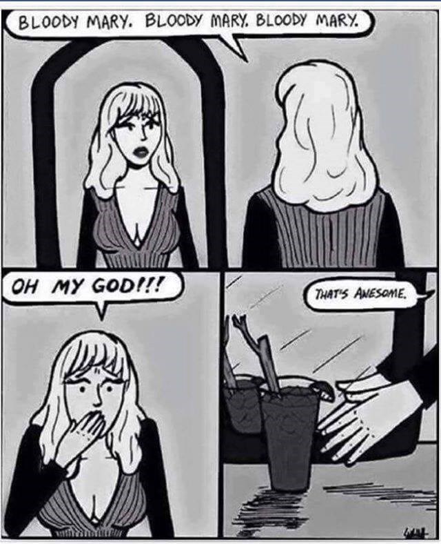 Memebase bloody mary All Your Memes In Our Base Funny Memes