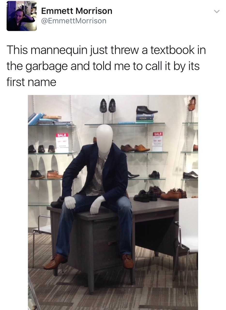 Even Mannequins Wanna Be The Cool Professor Memebase Funny Memes