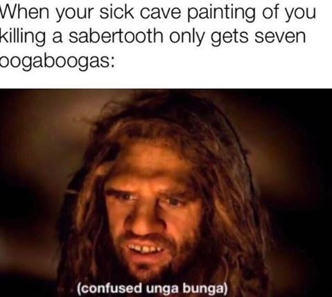 Memebase - cavemen - All Your Memes In Our Base - Funny Memes - Cheezburger