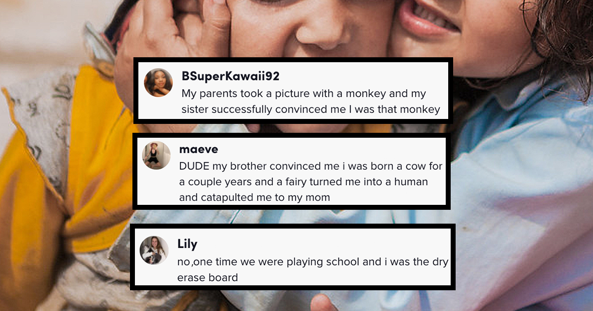 Younger Siblings Confess How Their Older Siblings Hilariously Traumatized Them When They Were Little