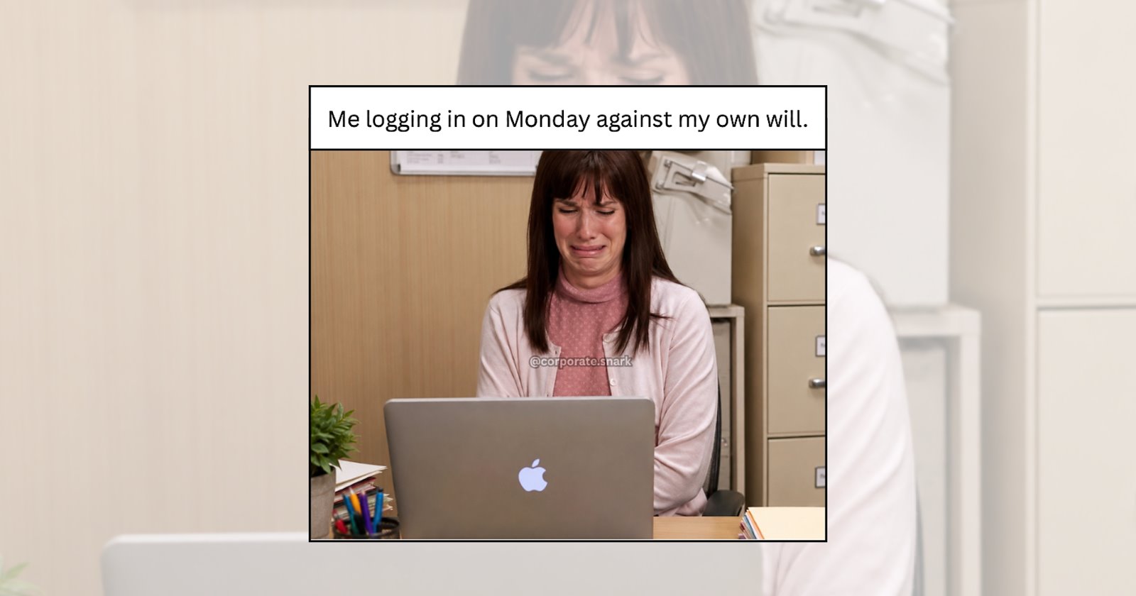 Your Weekly Monday Morning Meeting of 22 Work Memes to Help Employees ...
