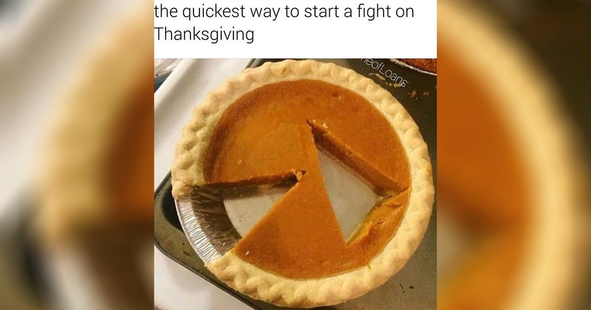 25+ Thanksgiving Pie Memes Serving up Another Slice of Pumpkin
