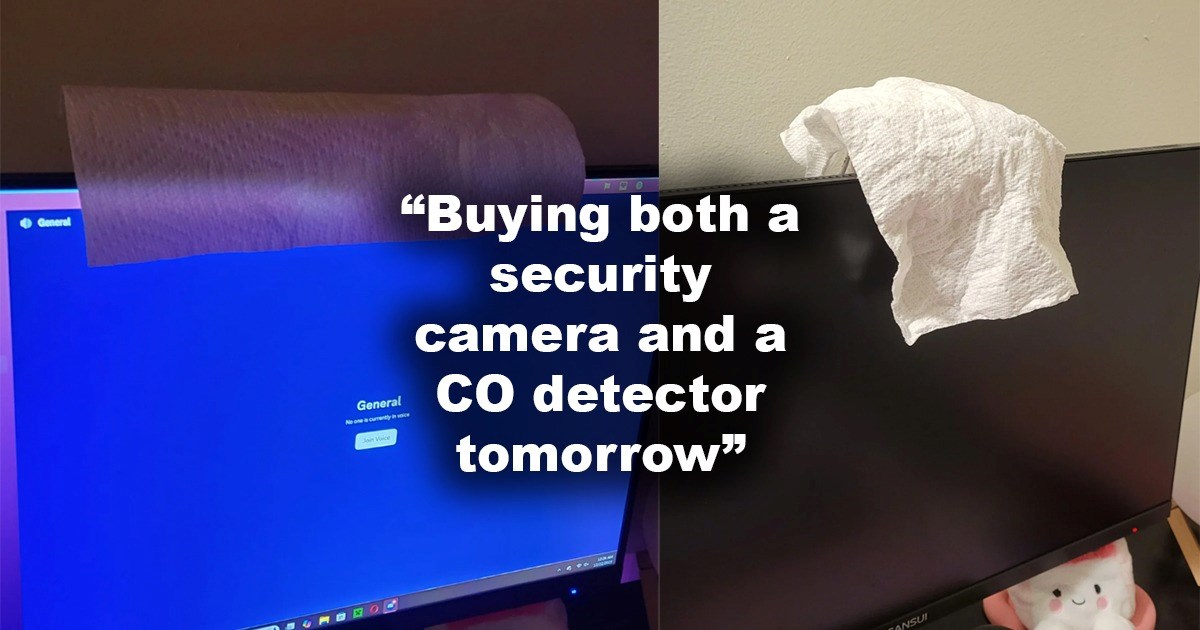 'Check your crawlspace': Single man living alone comes home to paper towel draped over his webcam 2 times, has no idea how it could have gotten there