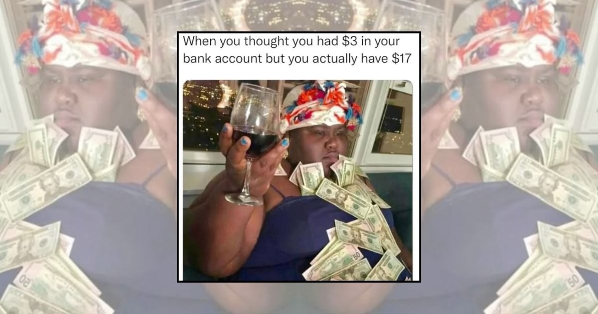 23 Lighthearted Broke Memes for People Romanticizing Their Bank Account Situation