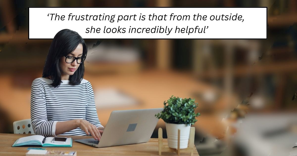 New legal assistant realizes experienced coworker has been quietly setting them up to fail for months, all while looking like the most helpful person in the office: 'Nothing she does is overt enough to report'