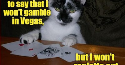 What happens in Vegas, stays in Vegas.