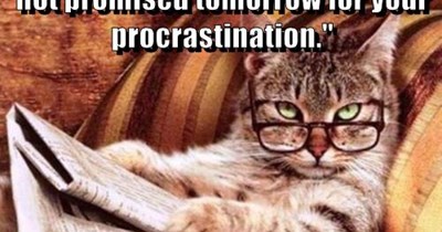 "God has promised forgiveness for your repentance, but He has not promised tomorrow for your procrastination."  ~St. Augustine~