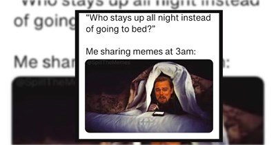 21 Memes For People Who Said ‘One More Episode’ At 1AM