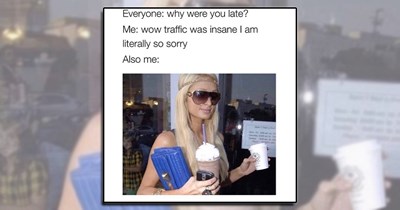 'A Queen is never late, everyone else is simply early': 21 Memes for when you're running late