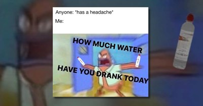 'Drink water, you are not a cactus': 21 Water Drinker Memes That Beat the Heat With Mega Hydration