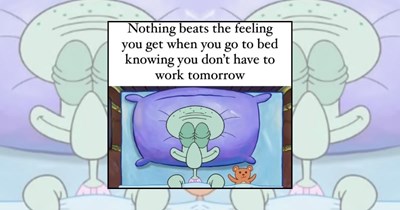 21 Squidward Memes for Adults Who Finally Realized He Was Right All Along