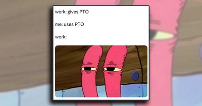 21 Summer Ready Memes Reminding You to Put in Your Work PTO ASAP