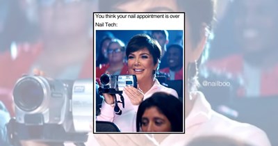 A Fresh Set of 21 Nail Memes for Girl Bosses Who Feel Unstoppable After Getting Their Nails Done