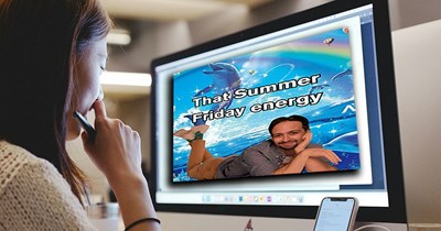'It's Friday, do you know where your employees are?': A beautiful half-day of "Summer Friday" memes to wrap up the work week