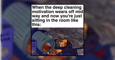 27 Deep Cleaning Memes To Scroll During your Cleaning Break While Motivation Kicks Back 