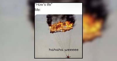 'Are you okay? 29 Memes for People Who Say Yes and Mean No