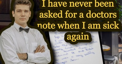 Restaurant Manager Demands 26-Year-Old Employee Get a Doctor’s Note When They Try to Call Out for 1 Day, Doctor Writes Him off for 4 Instead—"Well, you need a doctor's note or it's an unexcused absence"