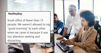 'No personal items on desk', 'ask permisson to use the restroom': Employees share the most ridiculous workplace rules they've ever been forced to follow
