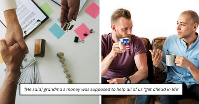 Brother asks for $10K from his inheritance to buy a house, calls him “cold” when he refuses to hand it over: ‘Grandma would have wanted us to help each other out’