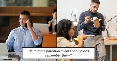 Coworker expects colleague to take a client call during their unpaid lunch break, gets annoyed when they refuse: ''He told the potential client that I "didn't remember them" 