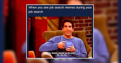 25 Joyful Job Hunting Meme Jewels for The Jobless Comedian in You