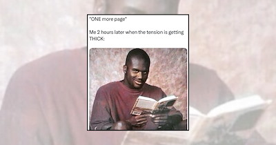 'One More Chapter': 22 Book Memes Keeping Readers Up Way Past Bedtime