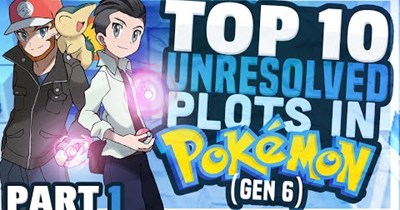 Top 10 Unresolved Plots in Pokemon
