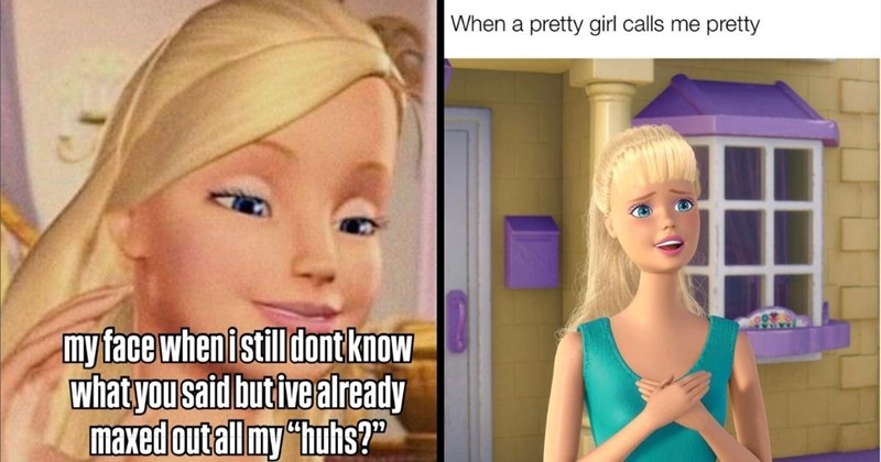 barbie girl relatable memes Barbie random memes funny memes Memes Funny Memes - 44811013